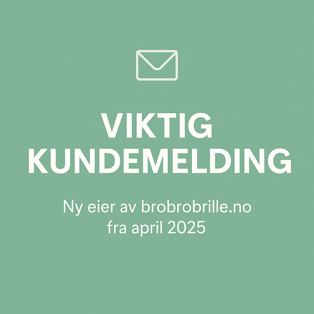 Eierskifte hos brobrobrille.no – dette betyr det for deg - Brobrobrille